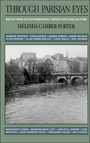 Through Parisian Eyes Reflections On Contemporary French Arts And Culture