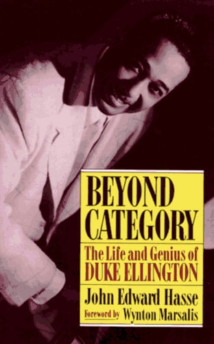 Beyond Category The Life And Genius Of Duke Ellington