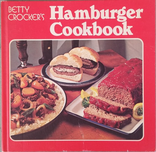 Betty Crocker's Hamburger Cookbook