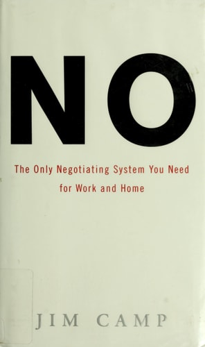 No The Only Negotiating System You Need for Work and Home