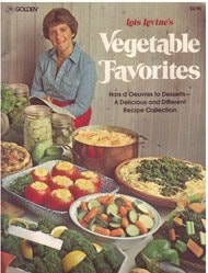Lois Levine's Vegetable Favorites