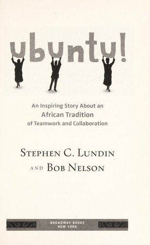 Ubuntu! An Inspiring Story About an African Tradition of Teamwork and Collaboration