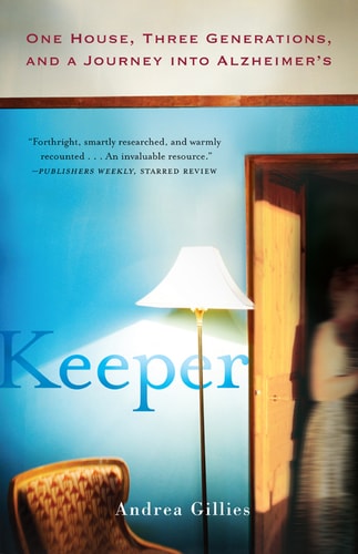 Keeper One House, Three Generations, and a Journey into Alzheimer's
