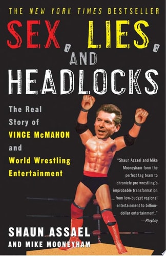Sex, Lies, and Headlocks