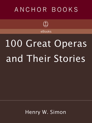100 Great Operas And Their Stories