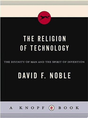 The Religion of Technology