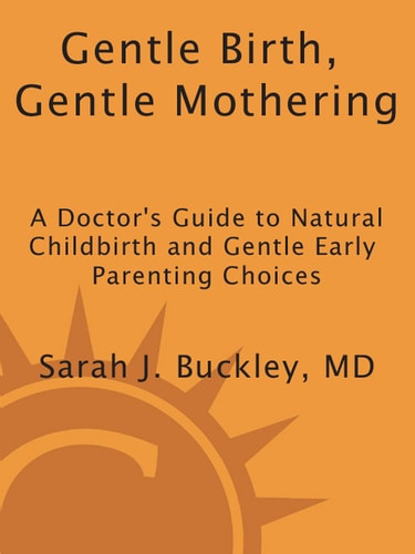 Gentle Birth, Gentle Mothering