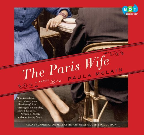 The Paris Wife: A Novel