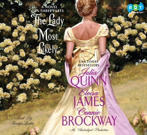 The Lady Most Likely...: A Novel in Three Parts