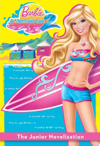 Barbie in a Mermaid Tale 2 The Junior Novelization