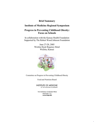 Progress in Preventing Childhood Obesity Focus on Schools: Brief Summary: Institute of Medicine Regional Symposium