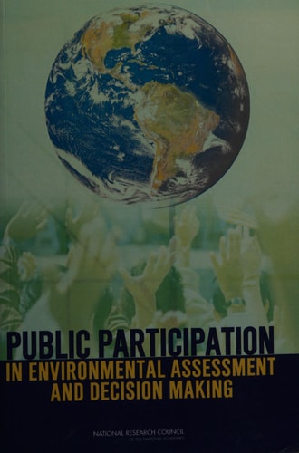 Public Participation in Environmental Assessment and Decision Making