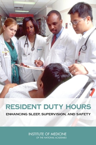 Resident Duty Hours Enhancing Sleep, Supervision, and Safety