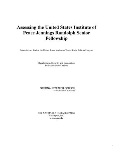 Assessing the United States Institute of Peace Jennings Randolph Senior Fellowship