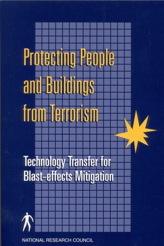 Protecting People and Buildings from Terrorism Technology Transfer for Blast-effects Mitigation