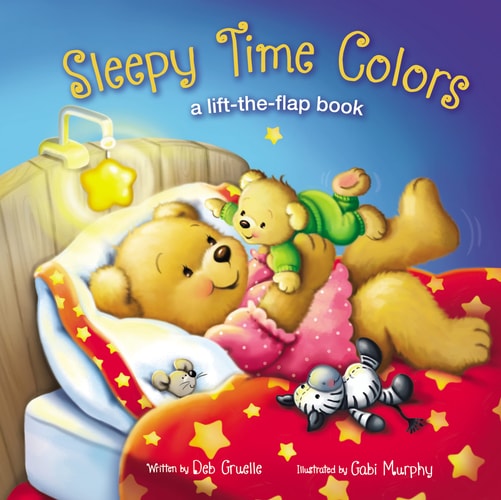 Sleepy Time Colors A Lift-The-Flap Book