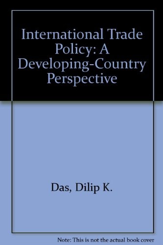 International Trade Policy A Developing-country Perspective