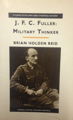 J.F.C. Fuller Military Thinker