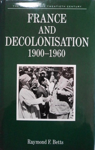France and Decolonisation, 1900-1960