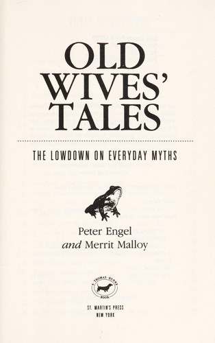 Old Wives' Tales The Lowdown on Everyday Myths