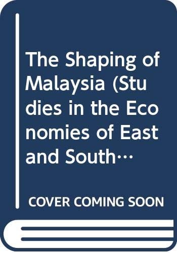 The Shaping of Malaysia