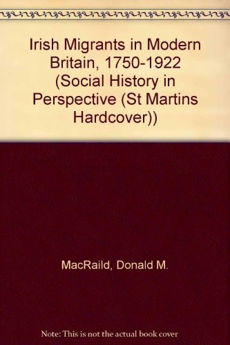 Irish Migrants in Modern Britain, 1750-1922
