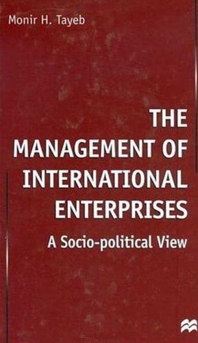 The Management of International Enterprises A Socio-political View