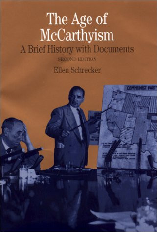 The Age of Mccarthyism: A Brief History with Documents, 2nd Edition (The Bedford Series in History and Culture)