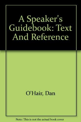 A Speaker's Guidebook Text And Reference
