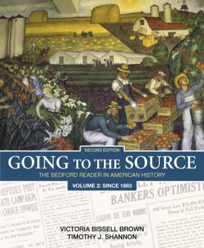 Going to the Source, Volume 2: Since 1865 The Bedford Reader in American History