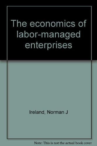 The economics of labor-managed enterprises