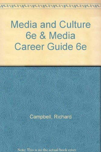 Media & Culture, 6th Edition & Media Career Guide, 6th Edition