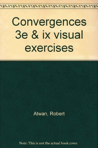 Convergences 3rd Ed + Ix Visual Exercises