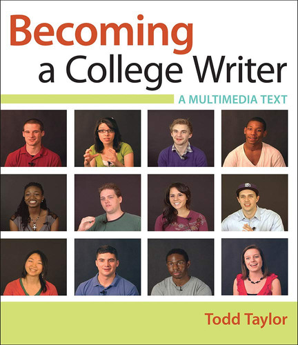 Becoming a College Writer A Multimedia Text