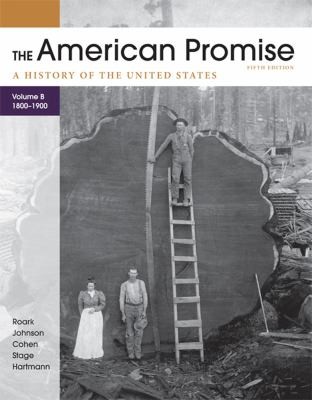 The American Promise Volume B 1800-1900