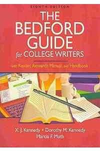 Bedford Guide for College Writers with Reader, Research Manual, and Handbook 8e paper & Study Skills for College Writers & Documenting Sources in MLA Style: 2009 Update