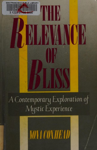 The Relevance of Bliss: A Contemporary Exploration of Mystic Experience