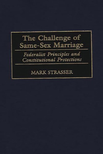 The Challenge of Same-Sex Marriage