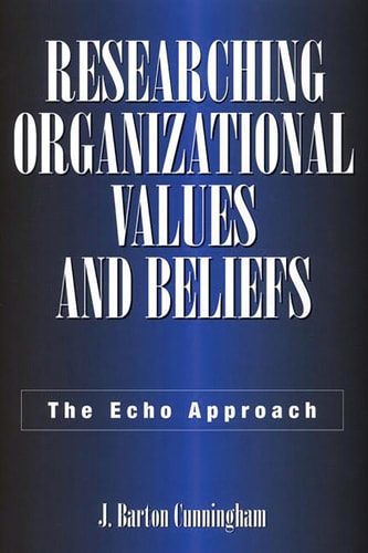 Researching Organizational Values and Beliefs