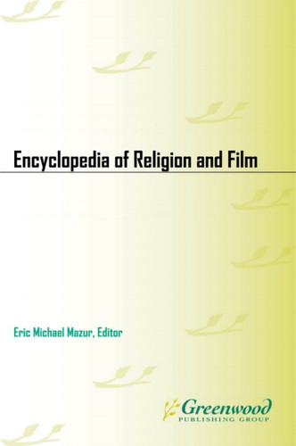 Encyclopedia of religion and film