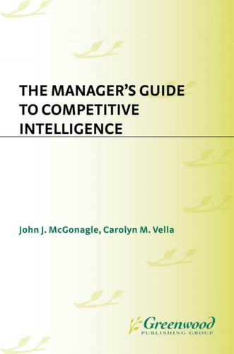 The Manager's Guide to Competitive Intelligence