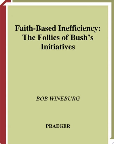 Faith-Based Inefficiency