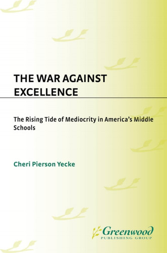 The War Against Excellence