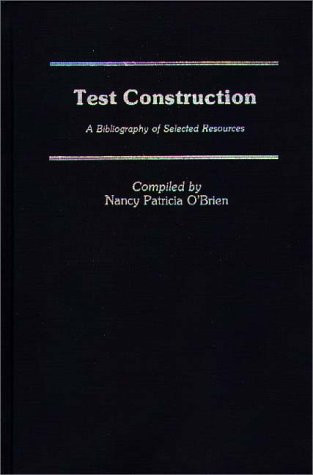 Test Construction A Bibliography of Selected Resources