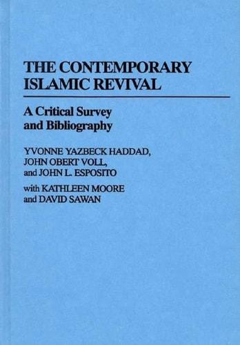 The Contemporary Islamic Revival A Critical Survey and Bibliography