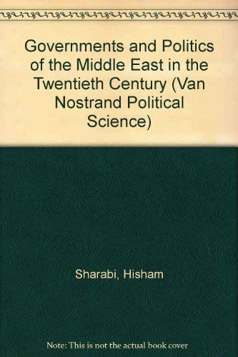 Governments and Politics of the Middle East in the Twentieth Century