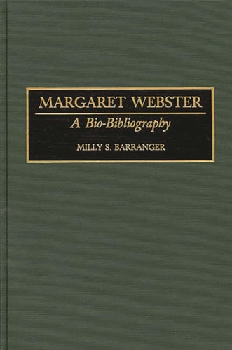 Margaret Webster A Bio-Bibliography