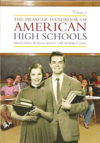 The Praeger Handbook of American High Schools