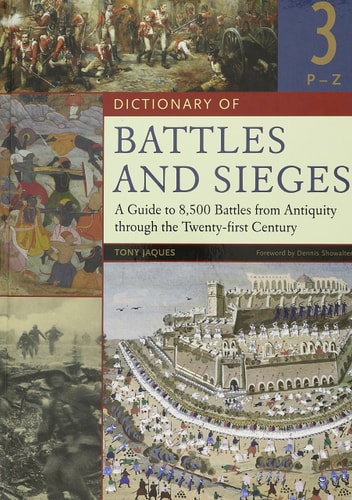 Dictionary of Battles and Sieges: P-Z