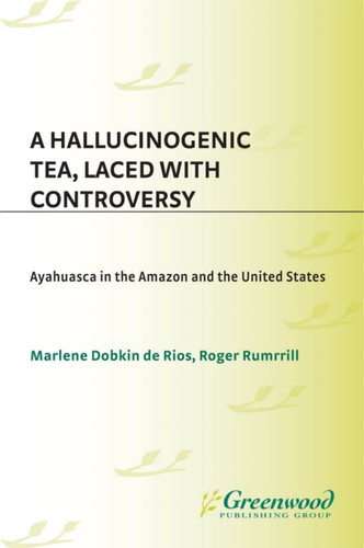 A Hallucinogenic Tea, Laced with Controversy